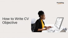 How to Write CV Objective - 37 CV Objective Examples Included